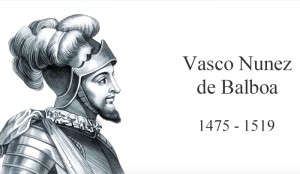 10 Major Accomplishments of Vasco Nunez de Balboa